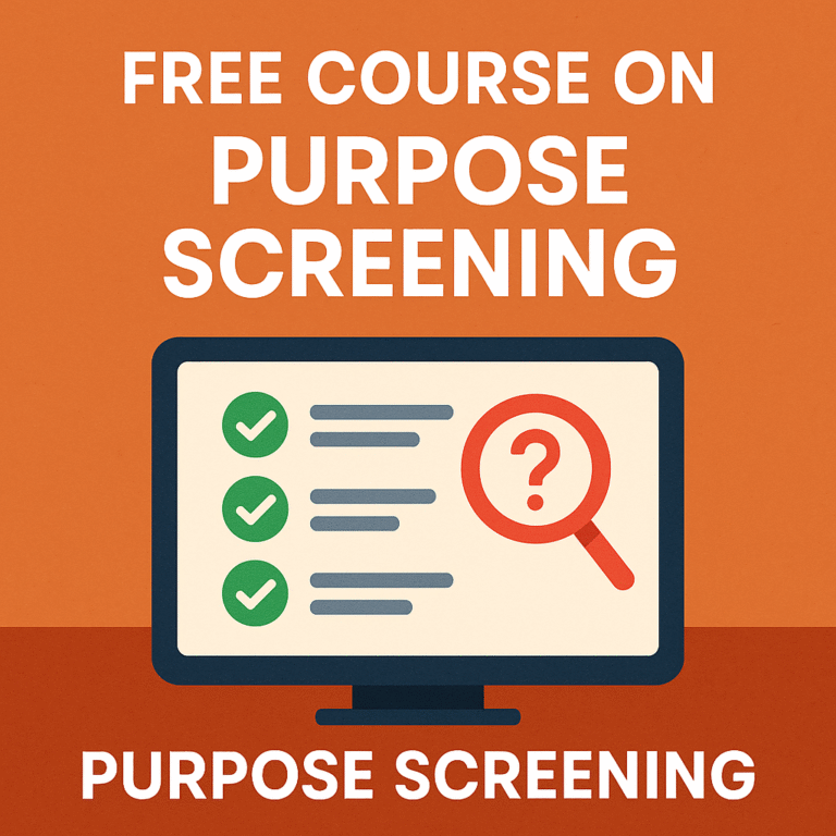 FREE COURSE ON PURPOSE SCREENING